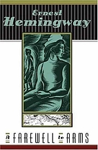 A Farewell to Arms by Ernest Hemingway