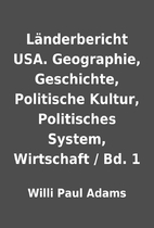 Länderbericht USA. Geographie, Geschichte,…