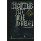 Disturb Not the Dream by Paula Trachtman