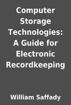 Computer Storage Technologies: A Guide for…