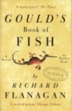Gould's Book of Fish by Richard Flanagan