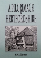 A Pilgrimage in Hertfordshire by H. M.…