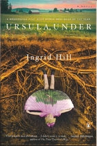 Ursula Under by Ingrid Hill