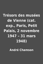Trésors des musées de Vienne (cat. exp.,…