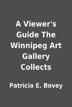 A Viewer's Guide The Winnipeg Art Gallery…