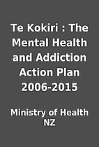 Te Kokiri : The Mental Health and Addiction…