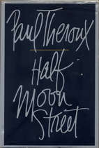 Half Moon Street : two short novels by Paul…