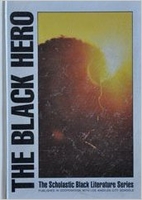 The Black Hero : The Scholastic Black…