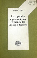 Lotta politica e pace religiosa in Francia…