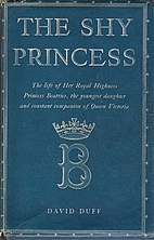 The Shy Princess: The Life of Her Royal…