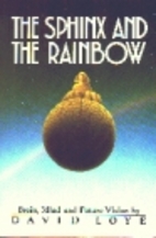 Sphinx and the Rainbow by David Loye
