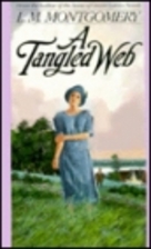 Tangled Web by L.M. Montgomery