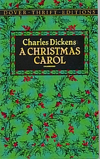 A Christmas Carol by Charles Dickens