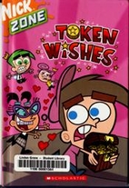 Nick Zone: Token Wishes by Bobbi Weiss