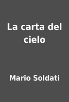 La carta del cielo by Mario Soldati