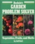 Rodale's Garden Problem Solver: Vegetables,…