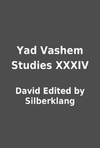 Yad Vashem Studies XXXIV by David Edited by…