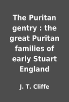The Puritan gentry : the great Puritan…
