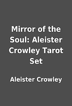 Mirror of the Soul: Aleister Crowley Tarot…