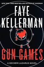 Gun Games: A Decker/Lazarus Novel…