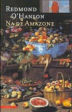 Na de Amazone by Redmond O'Hanlon