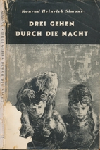 Drei gehen durch die Nacht by Konrad…