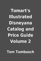Tomart's Illustrated Disneyana Catalog and…
