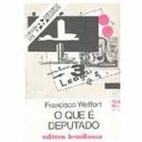 O que é deputado by Francisco C. Weffort