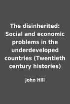 The disinherited: Social and economic…