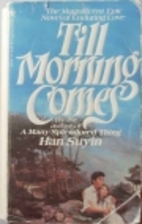 Till Morning Comes by Han Suyin