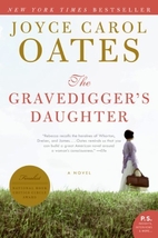 The Gravedigger's Daughter by Joyce Carol…