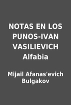 NOTAS EN LOS PUNOS-IVAN VASILIEVICH Alfabia…