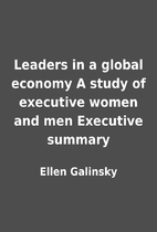 Leaders in a global economy A study of…