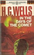 In the Days of the Comet by H. G. Wells
