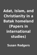 Adat, Islam, and Christianity in a Batak…