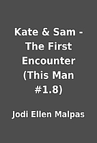 Kate & Sam - The First Encounter (This Man…