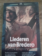 Liederen van Bredero by Gerbrand Bredero