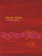 Women Artists of Southern California: then…
