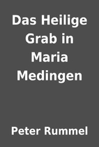 Das Heilige Grab in Maria Medingen by Peter…