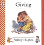 Giving by Shirley Hughes
