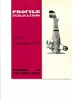 The Nieuport 17 (Profile publications 49) by…