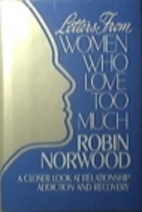 Letters from Women Who Love Too Much: A…