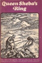 Queen Sheba's Ring by H. Rider Haggard