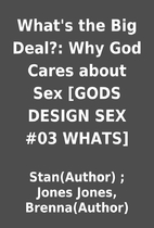 What's the Big Deal?: Why God Cares…