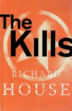 The kills by Richard House