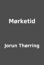 Mørketid by Jorun Thørring