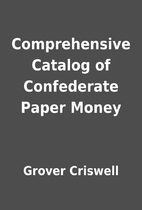 Comprehensive Catalog of Confederate Paper…