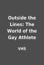 Outside the Lines: The World of the Gay…