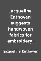 Jacqueline Enthoven suggests handwoven…