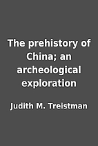 The prehistory of China; an archeological…